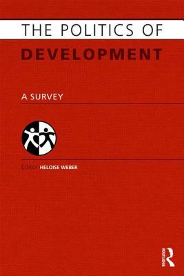 The Politics of Development: A Survey by 