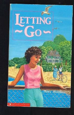 Letting Go by Mary Woodbury