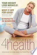 First Place 4 Health: Discover a New Way to Healthy Living by Marcus Brotherton, Carole Lewis