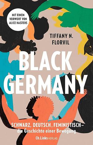 Black Germany by Tiffany N. Florvil