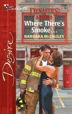 Where There's Smoke by Barbara McCauley