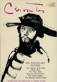 Six Exemplary Novels by Harriet de Onís, Miguel de Cervantes
