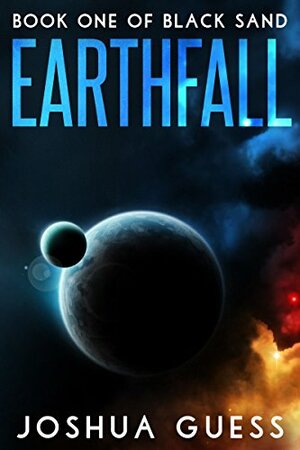 Earthfall by Joshua Guess