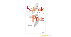 Schmale Pfade by Alice Greenway