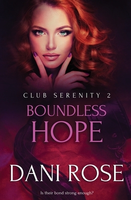 Boundless Hope by Dani Rose