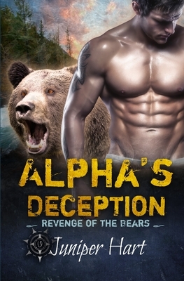 Alpha's Deception: Revenge of the Bears by Juniper Hart