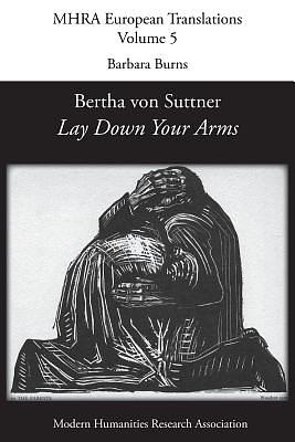 Lay Down Your Arms by Bertha Von Suttner