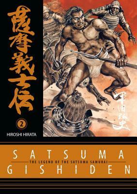 Satsuma Gishiden Vol. 2 by Hiroshi Hirata