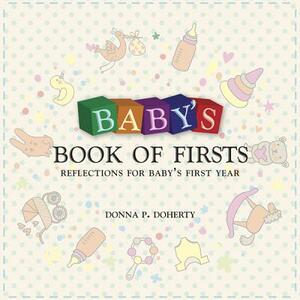 Baby's Book of Firsts: Reflections for Baby's First Year by 