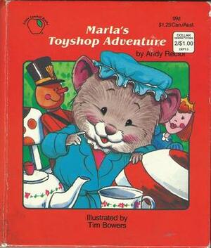 Marla's Toyshop Adventure by Andrew M. Rector, Tim Bowers