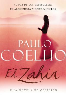 Zahir Spa, El: Una Novela de Obsesión by Paulo Coelho