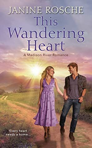This Wandering Heart by Janine Rosche