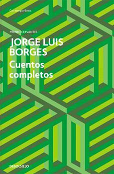 Cuentos completos by Jorge Luis Borges