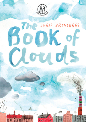 The Book of Clouds by Anete Melece, Juris Kronbergs