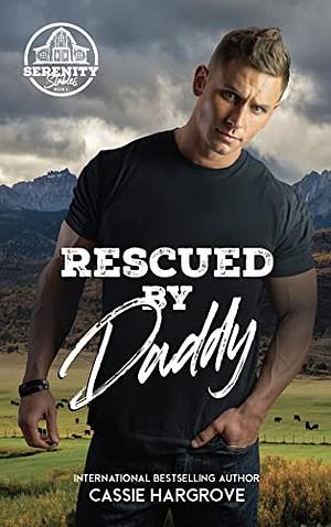 Rescued by Daddy by Cassie Hargrove