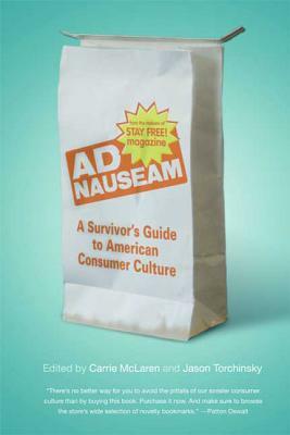 Ad Nauseam: A Survivor's Guide to American Consumer Culture by Carrie McLaren