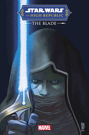 Star Wars: The High Republic - The Blade (Trade Paperback) by Marco Castiello, Charles Soule, Jethro Morales