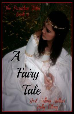 A Fairy Tale by Holly Zitting