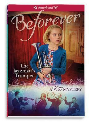 The Jazzman's Trumpet: A Kit Mystery by Elizabeth Cody Kimmel