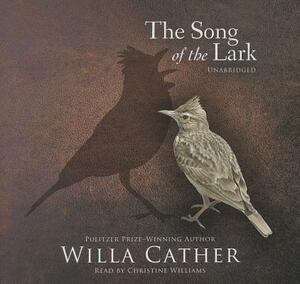 The Song of the Lark by Willa Cather