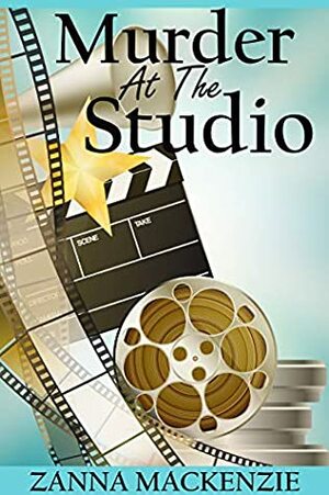 Murder At The Studio (Abi Anderson Cozy Mysteries #1) by Zanna Mackenzie