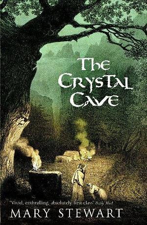 The Crystal Cave by Mary Stewart