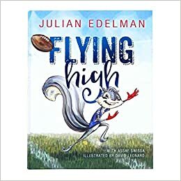 Flying High by Assaf Swissa, Julian Edelman