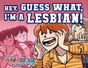 Dumbing of Age, Volume 5: Hey, Guess What, I'm a Lesbian! by David Willis