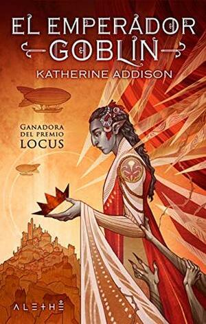 El emperador goblin by Katherine Addison