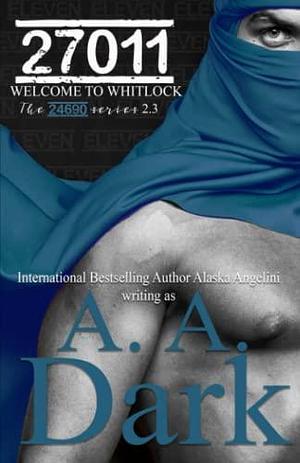 27011 (24690 series 2.3): Welcome to Whitlock by A.A. Dark, A.A. Dark