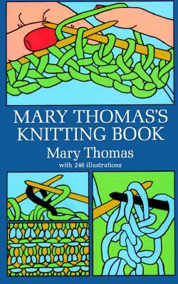 Mary Thomas's Knitting Book by Mary Thomas