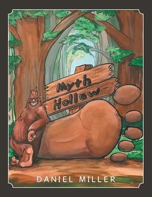 Myth Hollow by Daniel Miller