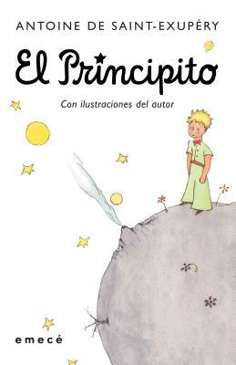 El Principito/ The Little Prince by Antoine de Saint-Exupéry