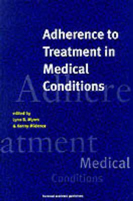 Adherance to Treatment in Medical Conditions by Lynn Myers