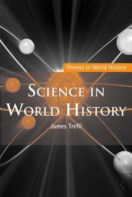 Science in World History by James Trefil