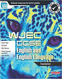 Wjec Gcse English and English Language. Foundation Student Book by Stuart Sage, Ted Snell