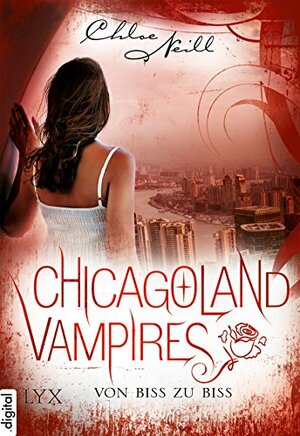 Chicagoland Vampires - Von Biss zu Biss by Chloe Neill