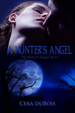 A Hunter's Angel by Sara Walter Ellwood, Cera DuBois