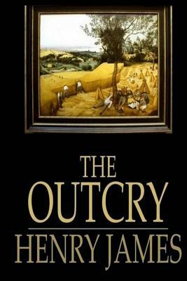 The Outcry by Henry James