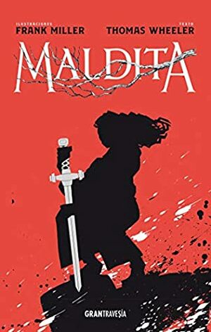 Maldita (Ficción) by Frank Miller, Thomas Wheeler