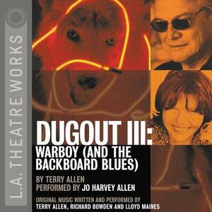 Dugout III: Warboy (and the Backboard Blues) by Terry Allen