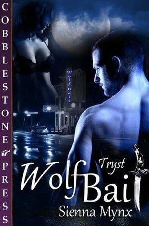 Wolf Bait by Sienna Mynx