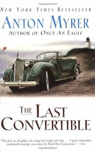 The Last Convertible by Anton Myrer