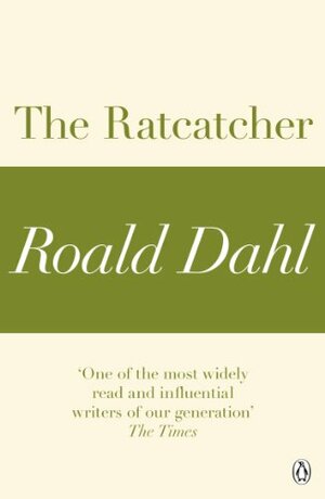 The Ratcatcher by Roald Dahl