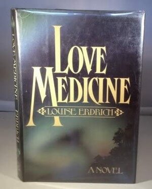 Love Medicine by Louise Erdrich
