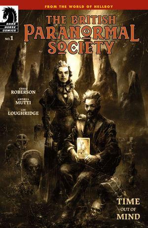 The British Paranormal Society: Time out of mind #1 by Mike Mignola, Chris Roberson