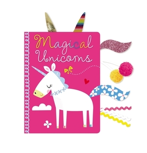 Magical Unicorns by Rosie Greening, Make Believe Ideas Ltd