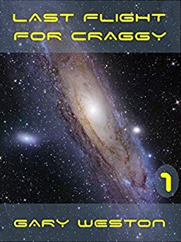 Craggy's Final Last Flight (Craggy Books, #3) by Gary Weston