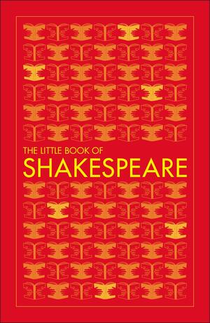 The Little Book of Shakespeare by D.K. Publishing