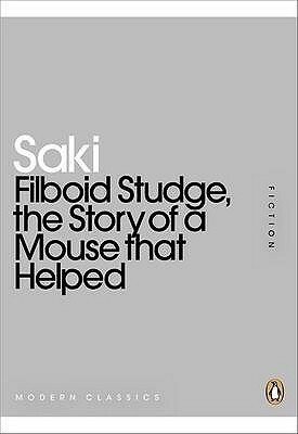 Filboid Studge, The Story of a Mouse That Helped by Saki
